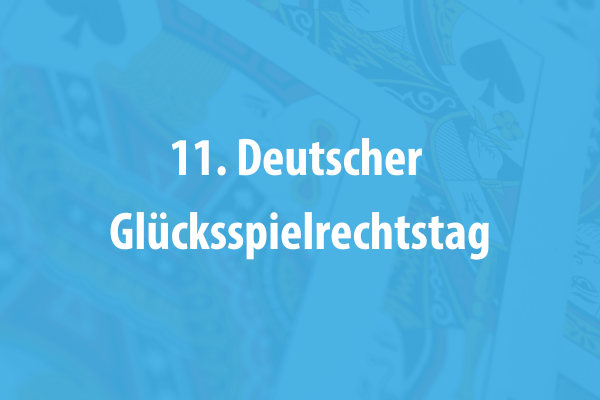 11. Deutscher Glücksspielrechtstag