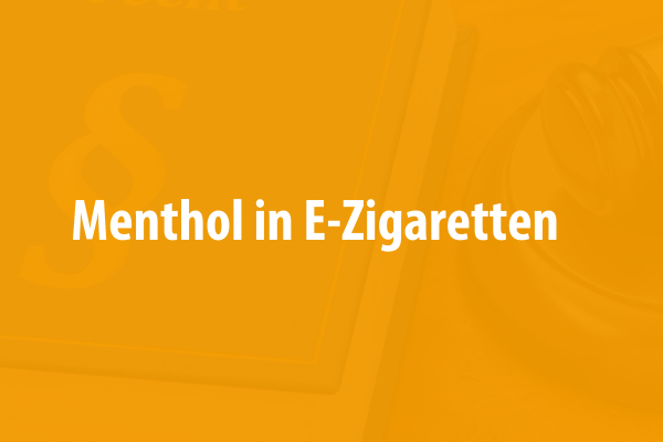 Menthol in E-Zigaretten