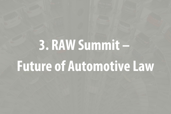 3. RAW Summit – Future of Automotive Law